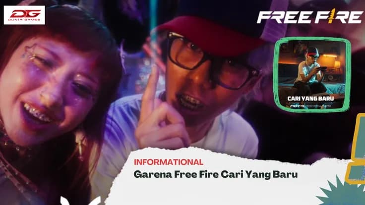 🎵 Free Fire Hadirkan Lagu “Cari yang Baru”, Kolaborasi Tenxi dan Naykilla Bikin Makin Booyah!