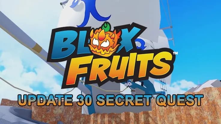 Panduan Secret Quest Blox Fruits Update 30 di First Sea, Lengkap!